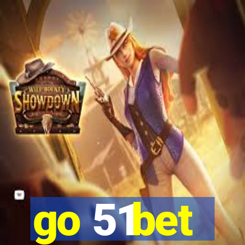 go 51bet